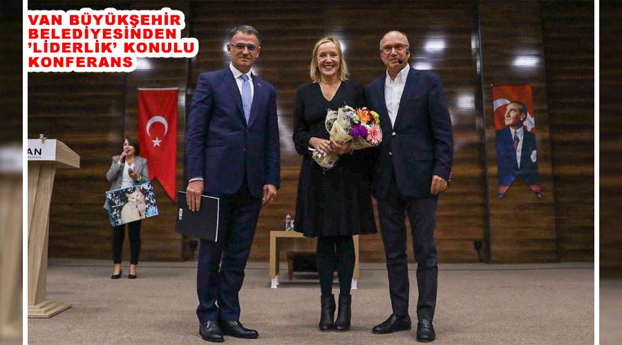 Van Büyükşehir Belediyesinden ’Liderlik’ konulu konferans