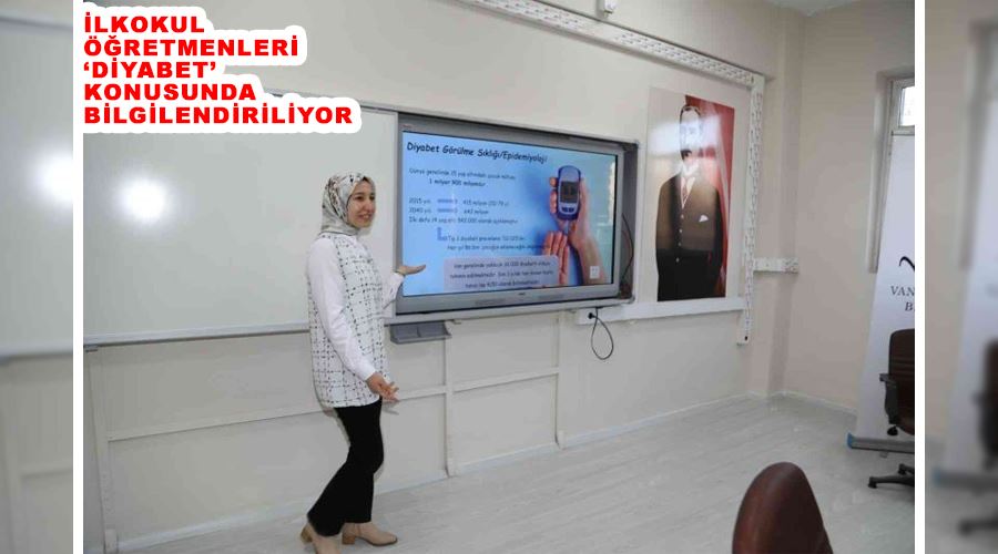 İlkokul öğretmenleri ‘diyabet’ konusunda bilgilendiriliyor