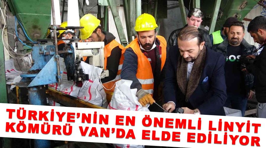 Türkiye’nin en önemli linyit kömürü Van’da elde ediliyor