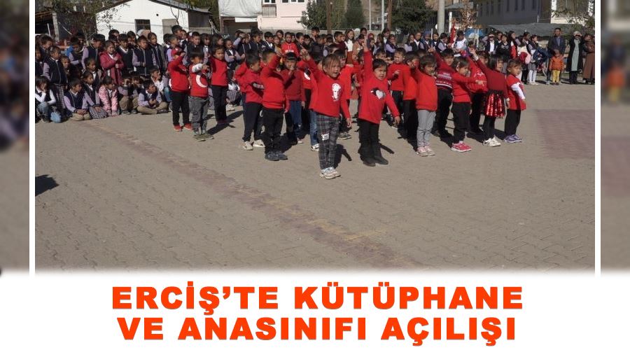 Erciş’te kütüphane ve anasınıfı açılışı