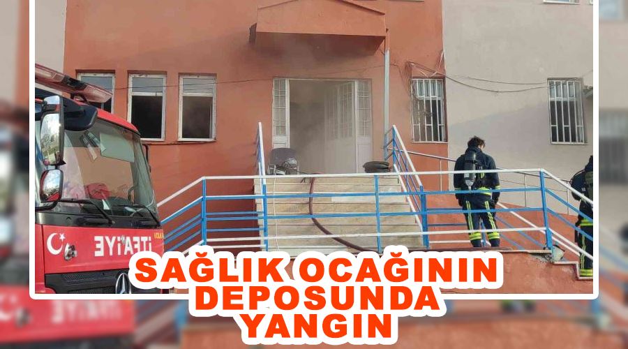 Sağlık ocağının deposunda yangın