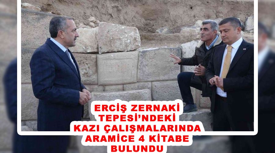 Erciş Zernaki Tepesi’ndeki kazı çalışmalarında Aramice 4 kitabe bulundu