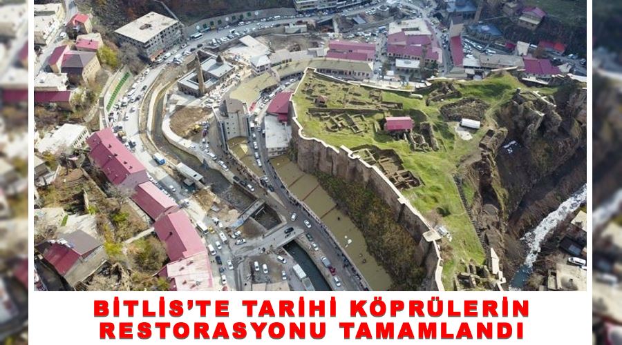 Bitlis’te tarihi köprülerin restorasyonu tamamlandı