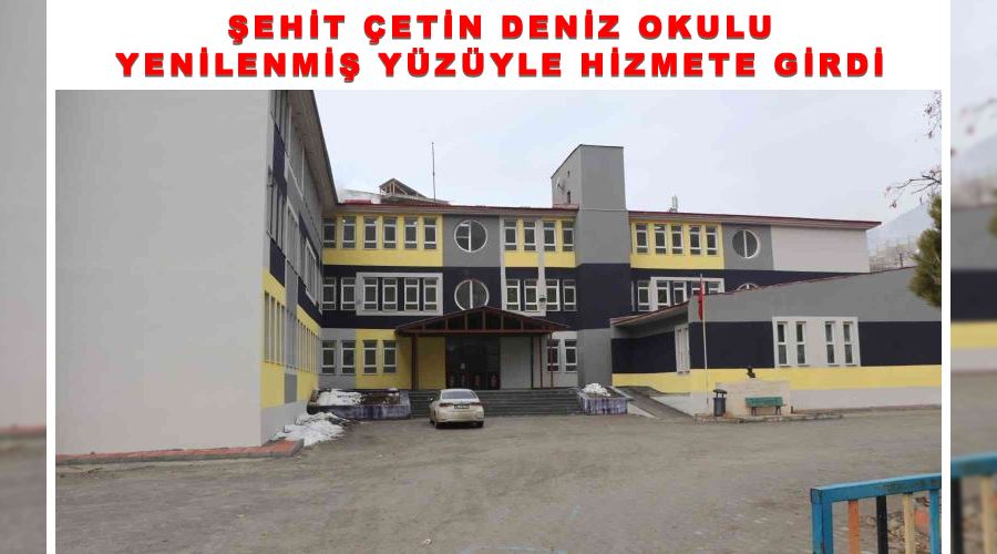 Şehit Çetin Deniz Okulu yenilenmiş yüzüyle hizmete girdi