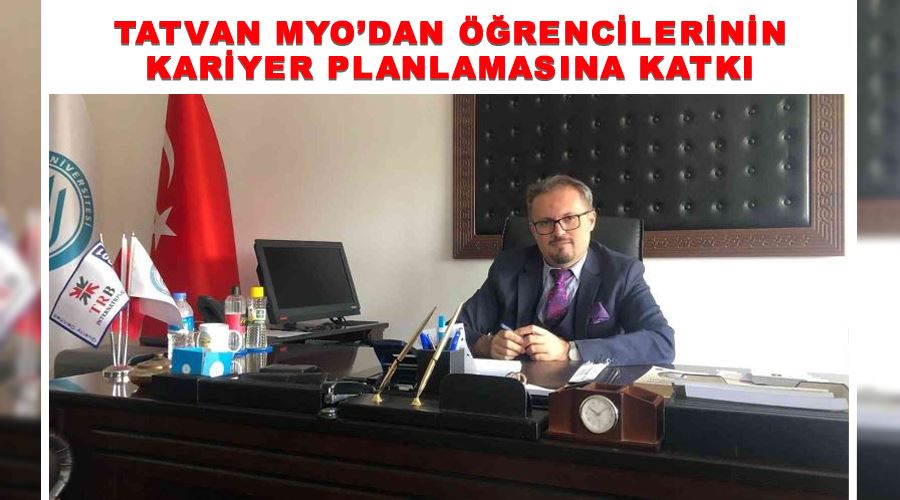 Tatvan MYO’dan öğrencilerinin kariyer planlamasına katkı