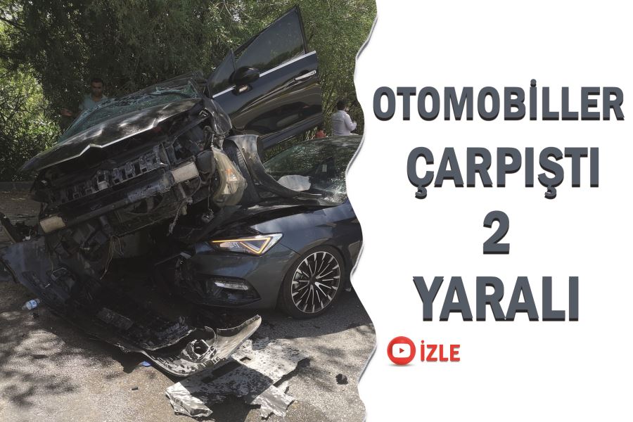 Otomobiller çarpıştı 2 yaralı