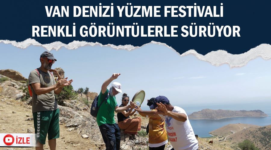 Van Denizi Yüzme Festivali renkli görüntülerle sürüyor