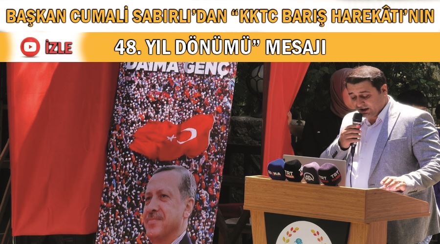 Başkan Cumali Sabırlı’dan “KKTC Barış Harekâtı’nın 48. yıl dönümü” mesajı