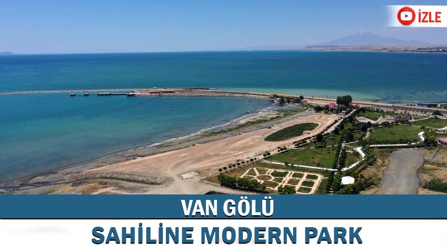 Van Gölü sahiline modern park