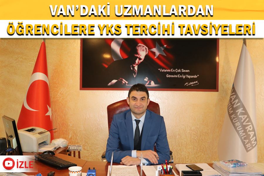 Van’daki uzmanlardan öğrencilere YKS tercihi tavsiyeleri