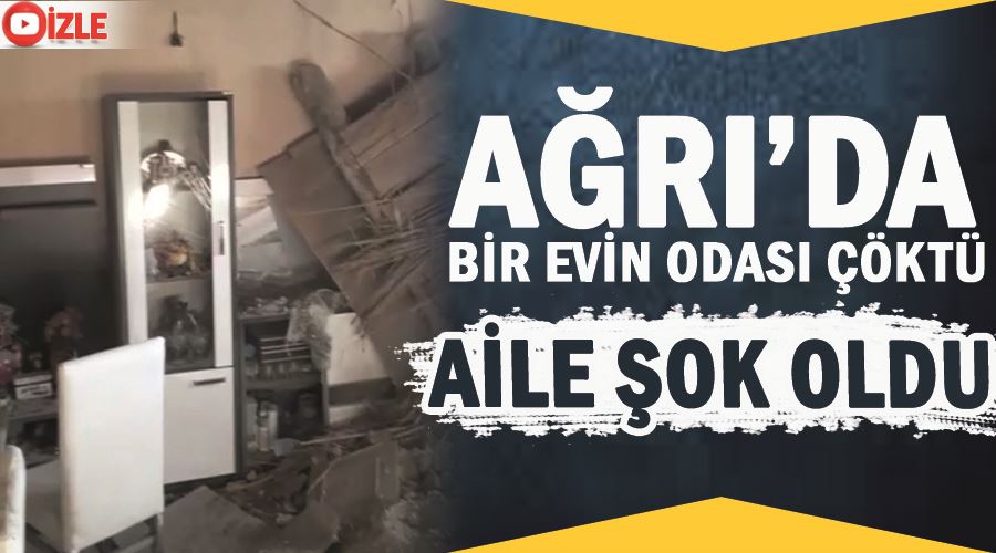 Ağrı’da bir evin odası çöktü, aile şok oldu