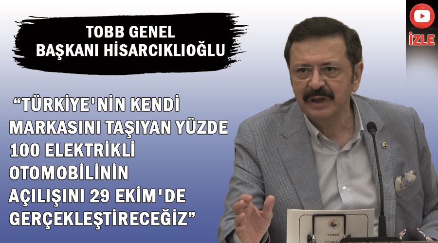 TOBB Genel Başkanı Hisarcıklıoğlu “Türkiye