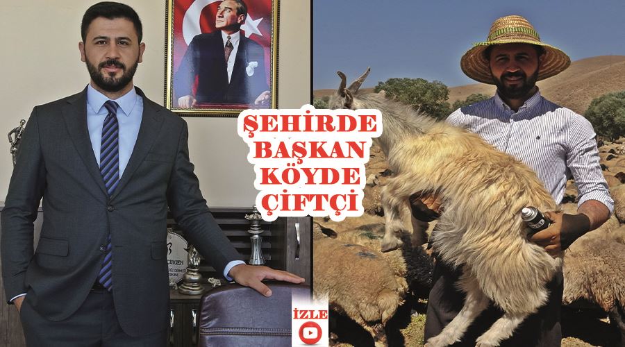 Şehirde başkan köyde çiftçi