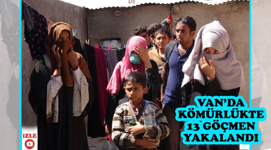 Van’da kömürlükte 13 göçmen yakalandı