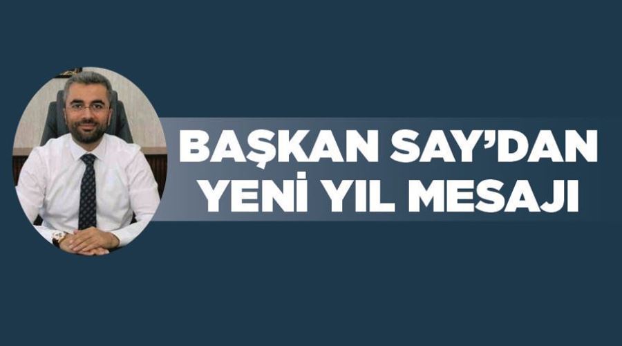 Başkan Say’dan yeni yıl mesajı