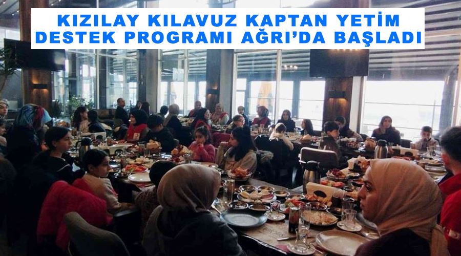 Kızılay Kılavuz Kaptan Yetim Destek Programı Ağrı’da başladı