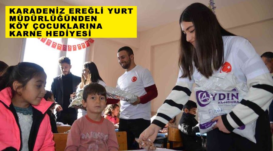 Karadeniz Ereğli Yurt Müdürlüğünden köy çocuklarına karne hediyesi