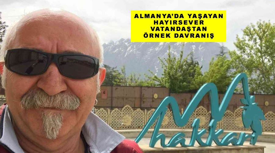 Almanya’da yaşayan hayırsever vatandaştan örnek davranış