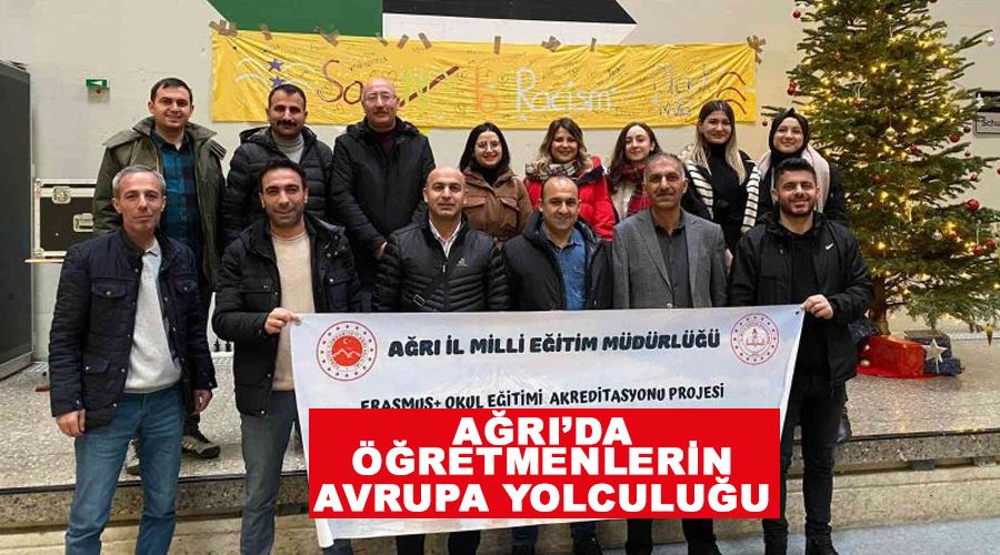 Ağrı’da öğretmenlerin Avrupa yolculuğu