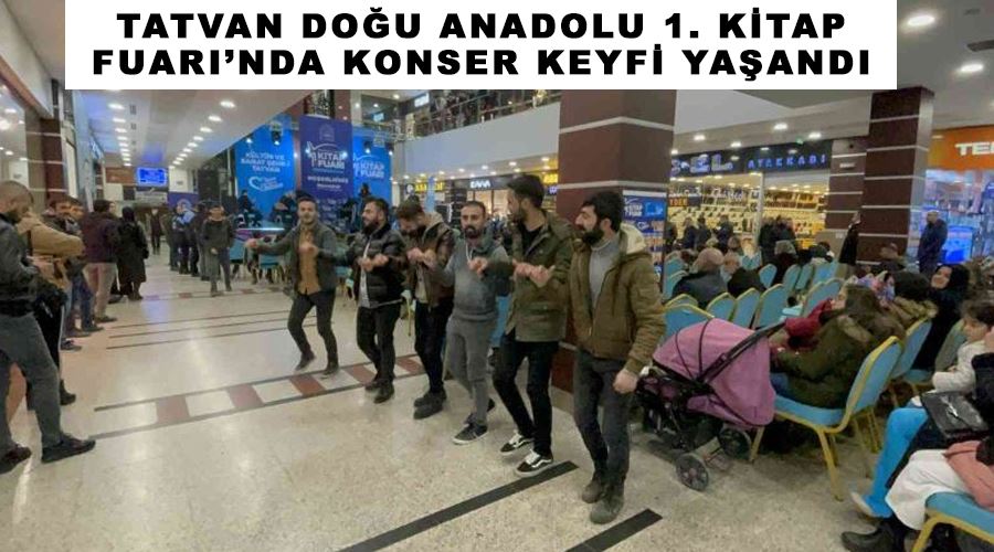 Tatvan Doğu Anadolu 1. Kitap Fuarı’nda konser keyfi yaşandı