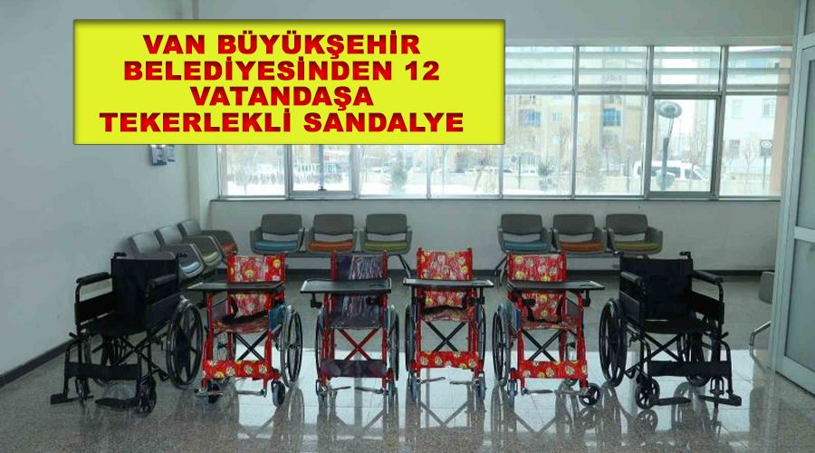 Van Büyükşehir Belediyesinden 12 vatandaşa tekerlekli sandalye