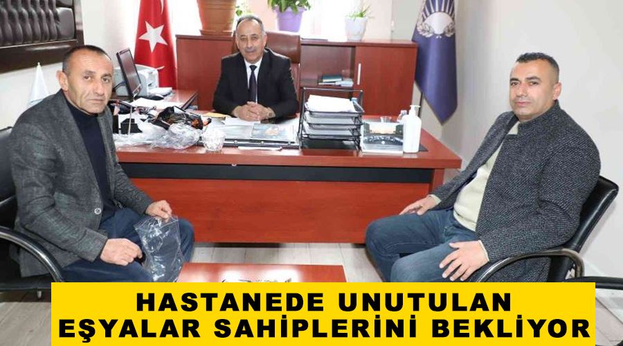 Hastanede unutulan eşyalar sahiplerini bekliyor