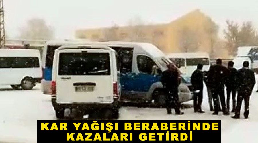Kar yağışı beraberinde kazaları getirdi