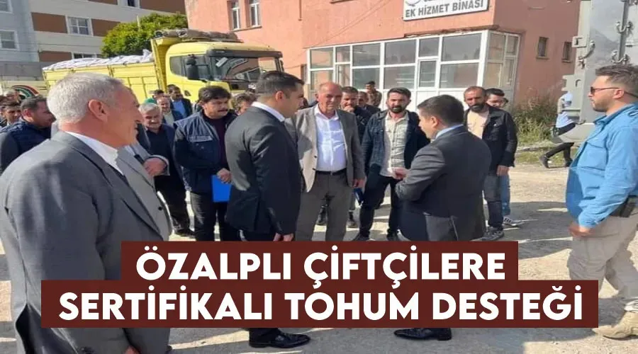 Özalplı çiftçilere sertifikalı tohum desteği