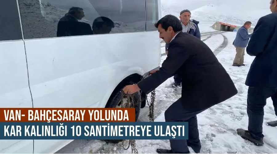 Van- Bahçesaray yolunda kar kalınlığı 10 santimetreye ulaştı