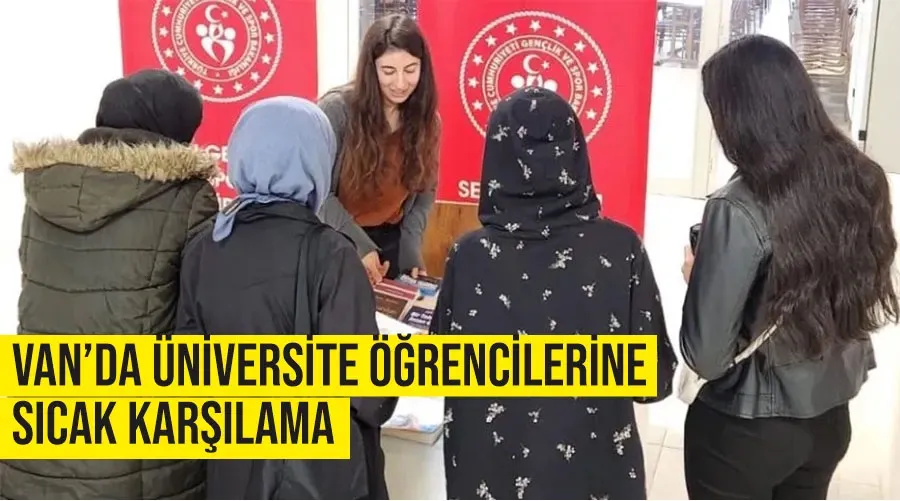 Van’da üniversite öğrencilerine sıcak karşılama