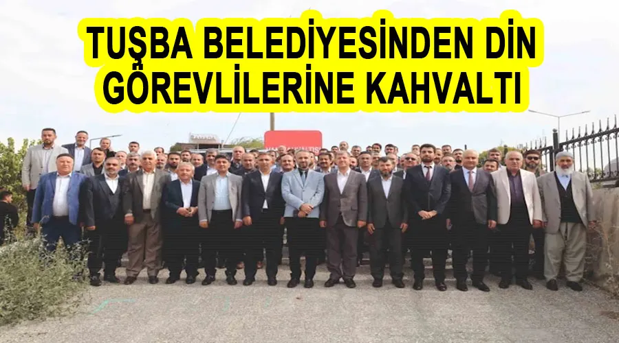 Tuşba Belediyesinden din görevlilerine kahvaltı