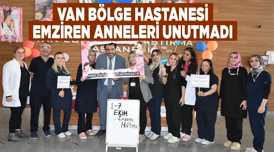 Van Bölge hastanesi emziren anneleri unutmadı