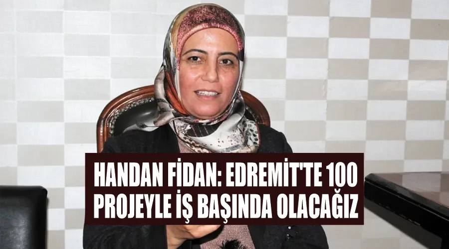 Handan Fidan: Edremit