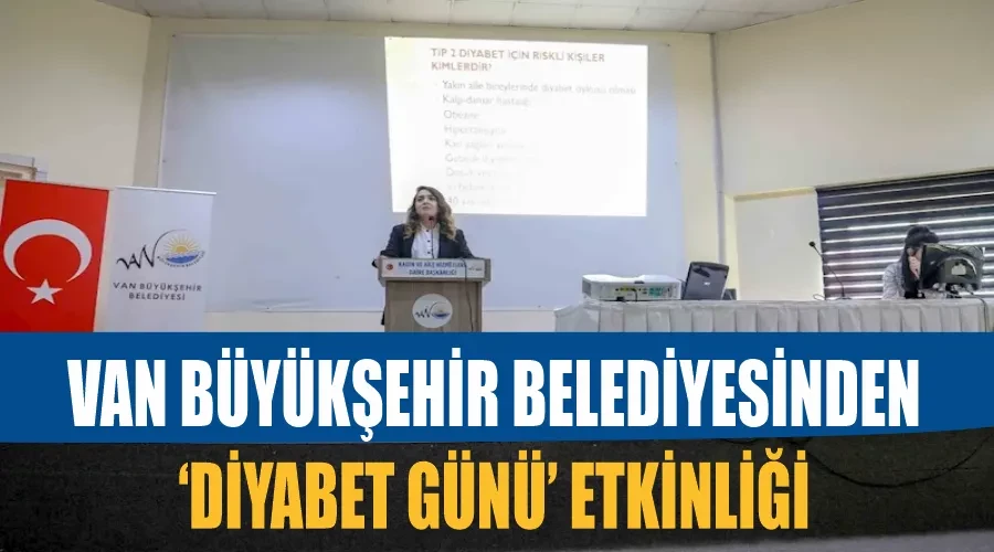 Van Büyükşehir Belediyesinden ‘Diyabet Günü’ etkinliği