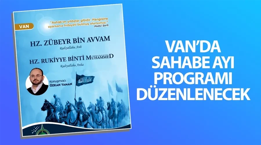 Van’da sahabe ayı programı düzenlenecek