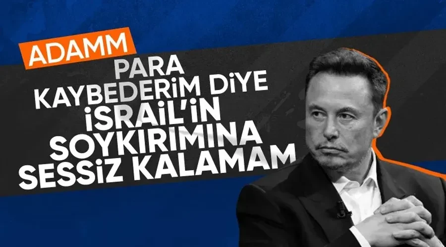 Siyonist baskıya boyun eğmiyor! Elon Musk