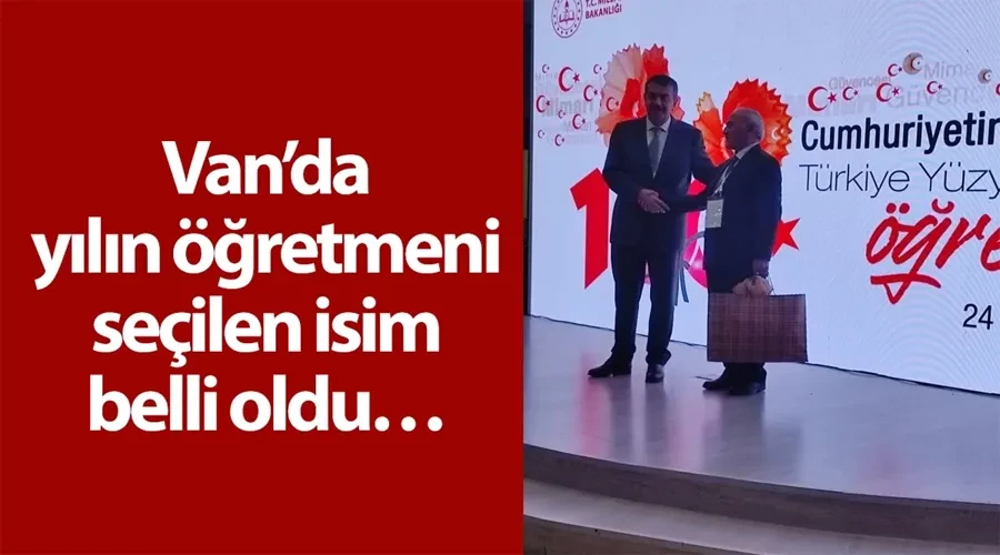 Van’da yılın öğretmeni seçilen isim belli oldu