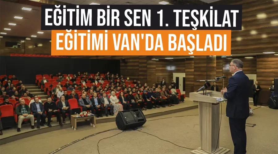 Eğitim Bir Sen 1. Teşkilat Eğitimi Van