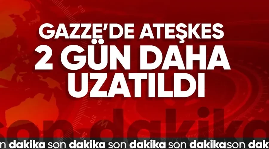 Son Dakika! Hamas ile İsrail arasındaki ateşkes 2 gün uzatıldı