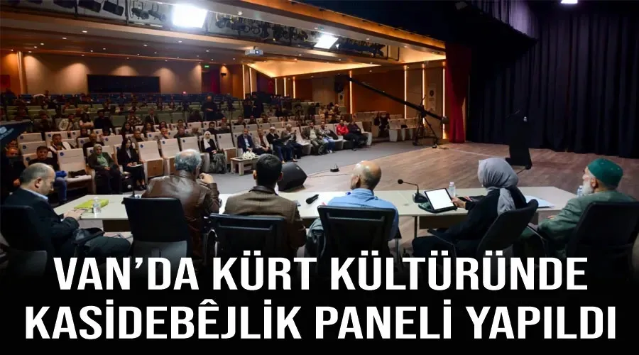 Van’da Kürt Kültüründe Kasidebêjlik Paneli yapıldı