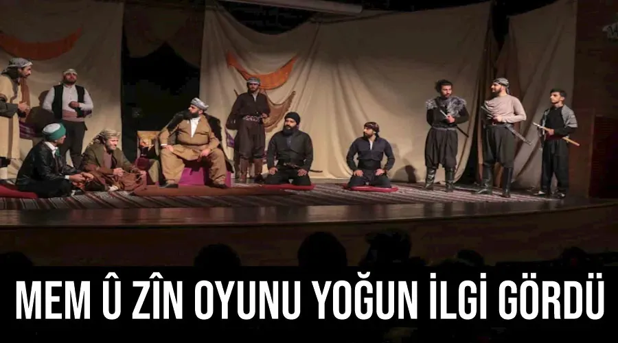 Mem û Zîn oyunu yoğun ilgi gördü