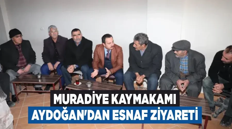 Muradiye Kaymakamı Aydoğan