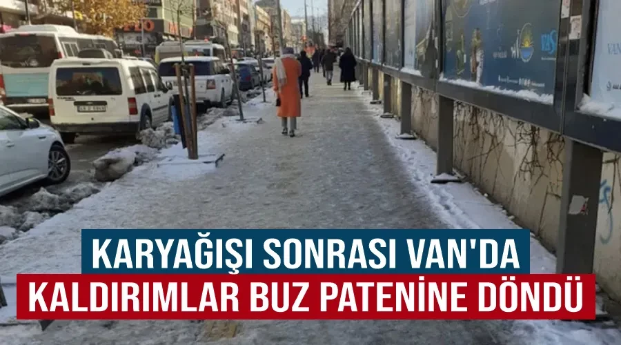 Karyağışı sonrası Van