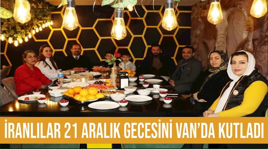 İranlılar 21 Aralık gecesini Van’da kutladı