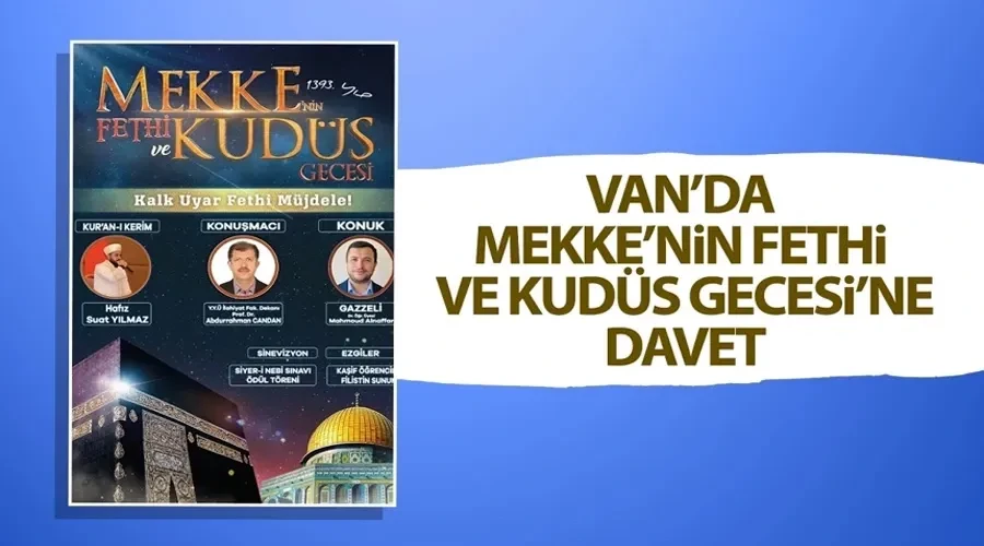 Van’da Mekke’nin Fethi ve Kudüs Gecesi’ne davet