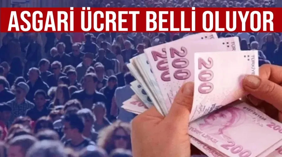 Asgari ücret belli oluyor