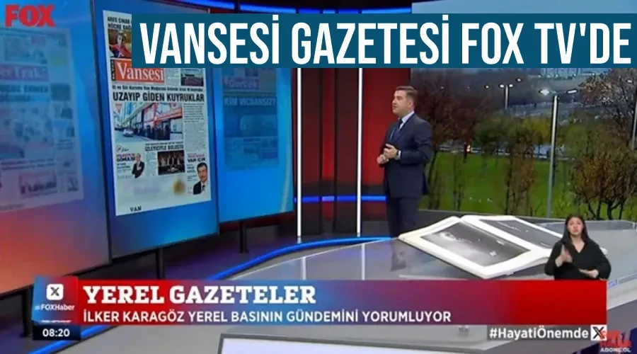  Vansesi Gazetesi Fox TV