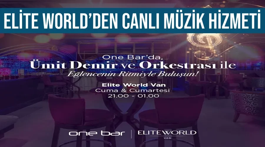 Elite World’den canlı müzik hizmeti