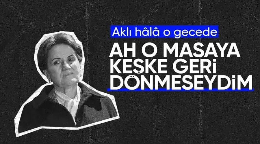 Meral Akşener: Şimdiki aklım olsa masaya geri dönmezdim