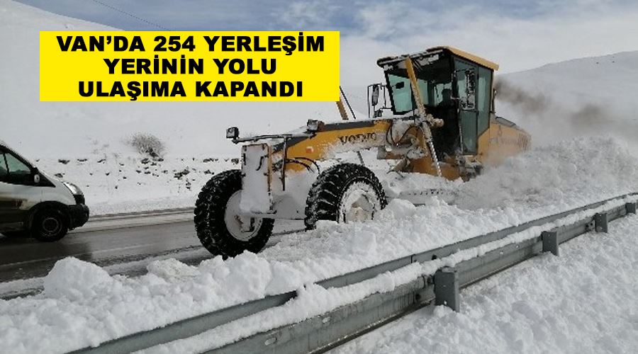 Van’da 254 yerleşim yerinin yolu ulaşıma kapandı